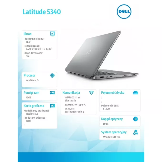 Dell Notebook Latitude 5340/Core i5-1345U/16GB/512GB SSD/13.3 FHD/Integrated/FgrPr &amp; SmtCd/FHD/IR Cam/Mic/WLAN + BT/Backlit Kb/3 Cell/W11Pro